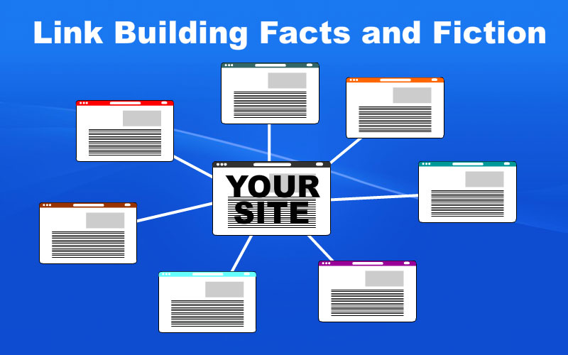 Link Building Facts and Fiction